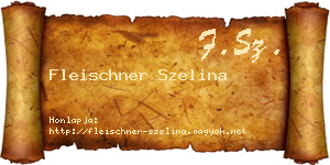 Fleischner Szelina névjegykártya